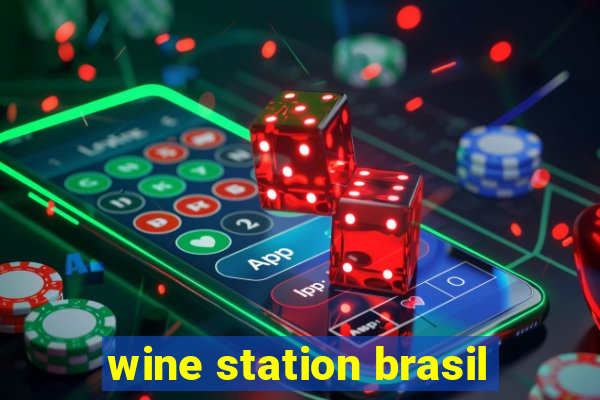 wine station brasil